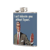 Ik kan je niet tolereren zonder drank. Mannen vers Heupfles (Links)