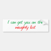 Ik kan je op de Naughty List zetten Bumpersticker (Voorkant)