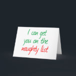 Ik kan je op de Naughty List zetten Feestdagen Kaart<br><div class="desc">Was het ondeugend? Rot op met dit artikel dat luidt: "Ik kan je op de ondeugenlijst zetten" in rood en groen.</div>