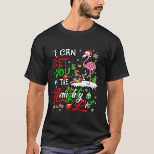 Ik kan je op de Ondeugende Lijst Funny Flamingo C  T-shirt