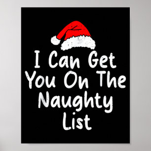 Ik kan je op de stoute lijst krijgen Funny Christm Poster