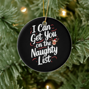 Ik Kan Je Op De Stoute Lijst Zetten Grappig Kerstf Keramisch Ornament