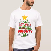 Ik kan je stoute lijst krijgen t-shirt (Voorkant)