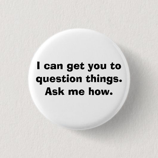 Ik kan je vragen stellen. ronde button 3,2 cm (Voorkant)