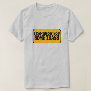 Ik kan je wat afval Shows T-shirt