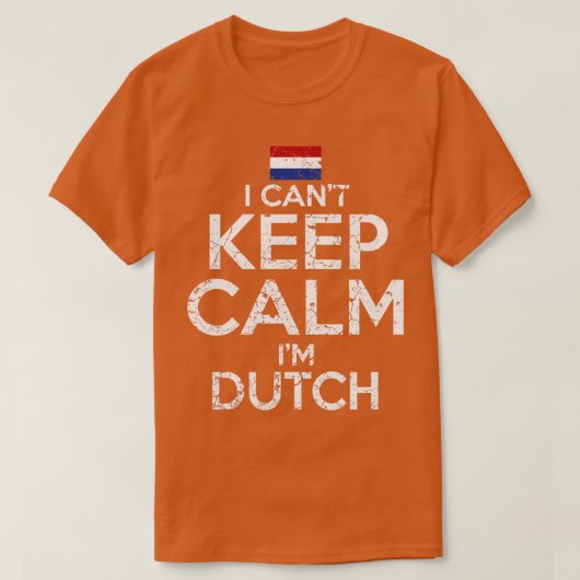 Ik kan kalm houden als Nederlands T-shirt (Design voorkant)