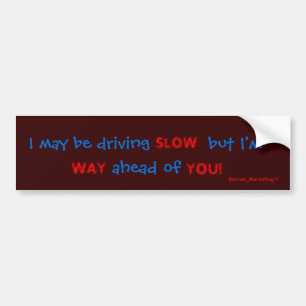Ik kan LANGZAAM drijven Bumpersticker