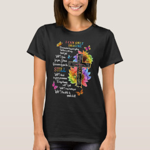 Ik kan me alleen maar voorstellen dat ik geloof in t-shirt