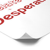 Ik kan me niet inleven in Desperation Sabrina voor Poster (Hoek)