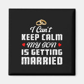 Ik Kan Me Niet Rustig Houden Mijn Zoon Gaat Trouwe Magneet (Voorkant)