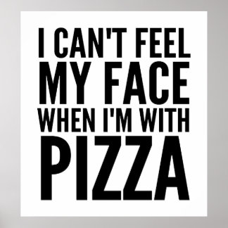 Ik kan me niet voelen als ik bij Pizza Poster ben