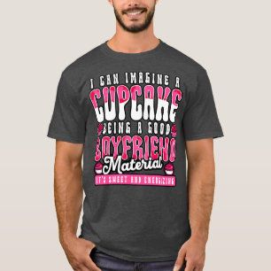 Ik kan me voorstellen dat een cupcake een goede vr t-shirt