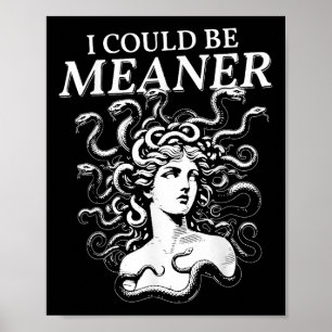 Ik kan meaner Medusa zijn Poster