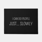 Ik kan mensen, gewoon langzaam Grappige Introvert Deurmat (Voorkant)