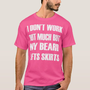 Ik kan mijn baard niet veel leren rokken 1 t-shirt