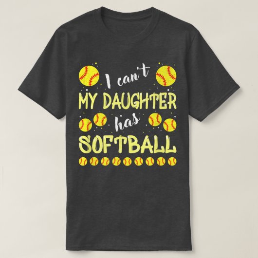 Ik kan mijn dochter geen softbal hebben voor papa  t-shirt (Design voorkant)