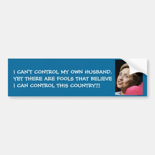 IK KAN MIJN EIGEN HUSBAND NIET CONTROLEREN.... BUMPERSTICKER (Voorkant)