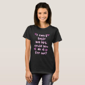 Ik kan mijn lips niet voor mij pakken. t-shirt (Voorkant volledig)