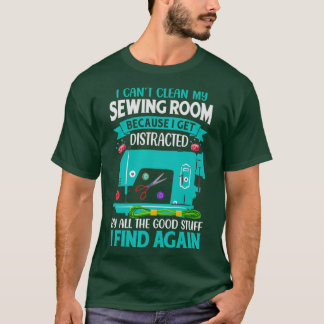Ik kan mijn naaikamer niet schoonmaken omdat ik af t-shirt