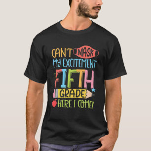 Ik kan mijn opwinding niet maskeren in de vijfde k t-shirt