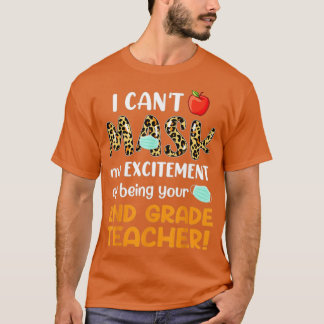 Ik kan mijn opwinding om je 2e klas te zijn niet m t-shirt