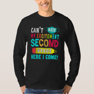 Ik kan mijn opwinding tweede klas hier niet masker t-shirt