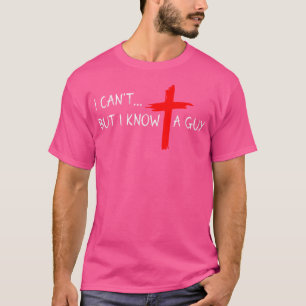 Ik kan niet anders dan dat ik een man ken die Jesu T-shirt