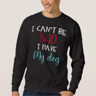 Ik kan niet bang zijn dat ik mijn Dog Labrador Pug Trui