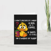 Ik kan niet beslissen of ik een knuffel nodig heb  kaart (Voorkant)