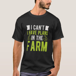 Ik Kan Niet Boer Mannen Vrouwen Boerderij Tuin T-s T-shirt