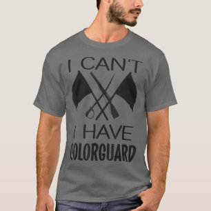 Ik kan niet dat ik ColorGuard Funny Marching Band T-shirt