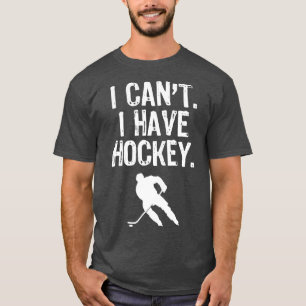 Ik kan niet dat ik Hockey Funny Gift Kerstmis heb. T-shirt