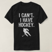 Ik kan niet dat ik Hockey Funny GiftKerstmis heb. T-shirt (Design voorkant)