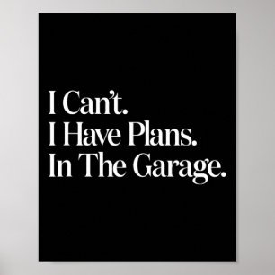 Ik kan niet dat ik plannen heb in de auto-industri poster