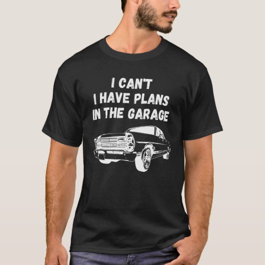 Ik kan niet dat ik plannen heb in de garagemechani t-shirt (Voorkant)