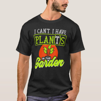 Ik kan niet dat ik Planten heb in het tuinplan met T-shirt
