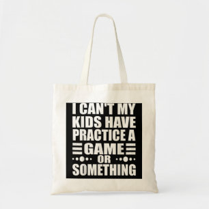 Ik kan niet dat mijn Kinderen een spel of zoiets o Tote Bag