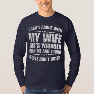 Ik kan niet discussiëren met mijn vrouw, ze is jon t-shirt