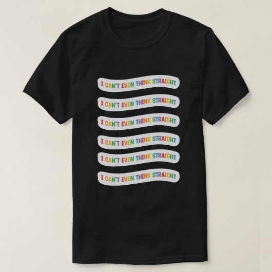 Ik kan niet eens denken. | Gay Pride Month T-shirt (Design voorkant)