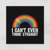 Ik kan niet eens denken hetero LGBTQ Pride Maand Vierkante Visitekaartje (Voorkant)