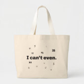 Ik kan niet eens... grote tote bag (Voorkant)
