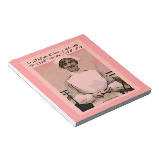 Ik kan niet geloven dat ik geen betere verpleegste notitieblok (Schuin)