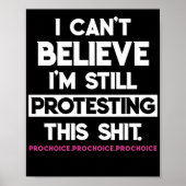Ik kan niet geloven dat ik nog steeds protesteer t poster (Voorkant)