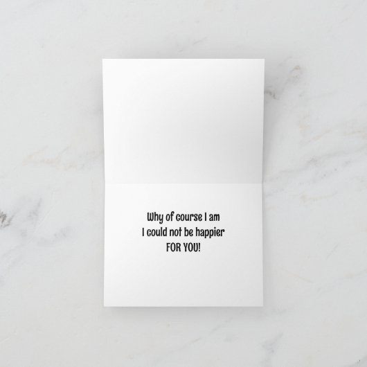 IK KAN NIET "GELUKKIGER" VOOR "U" ZIJN KAART (Binnen)