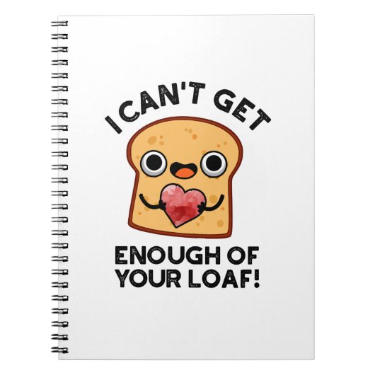 Ik kan niet genoeg van je laffe brood lezen. notitieboek (Voorkant)
