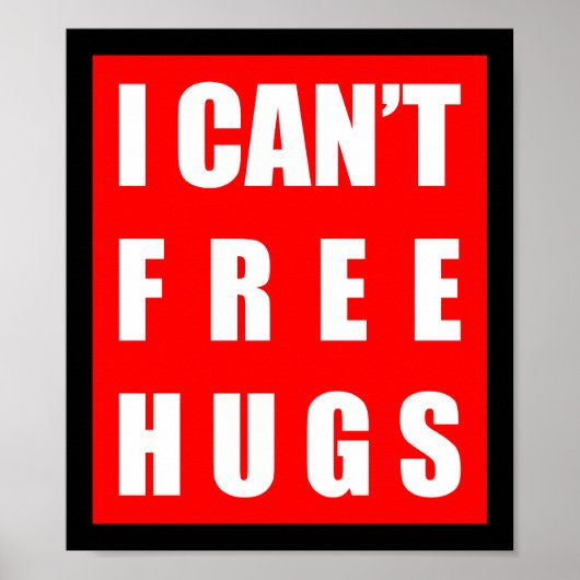 IK KAN NIET GRATIS HUGS. POSTER (Voorkant)