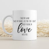 Ik kan niet helpen verliefd te worden op je Valent Koffiemok