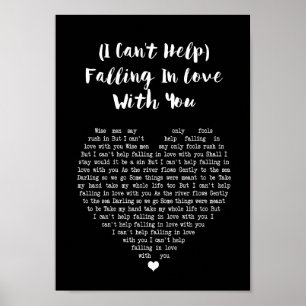 Ik kan niet helpen verliefd te worden op je zwarte poster