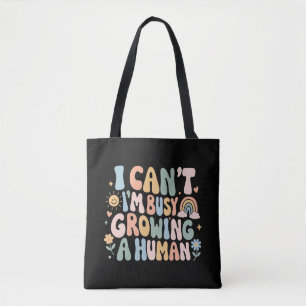 Ik Kan Niet, Ik Ben Bezig Met Het Groeien Van Een Tote Bag