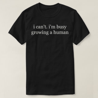 Ik Kan Niet, Ik Ben Bezig Met Het Kweken Van Een M T-shirt